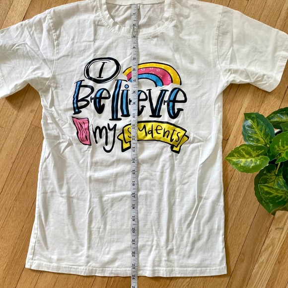 Teacher “I Believe in My Students” Off-White Graphic T-Shirt Size S - Picture 6 of 7